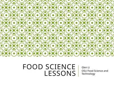 Food Science lessons Glen Li OSU Food Science and