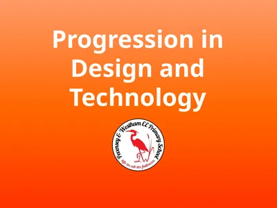 Progression in Design and Technology Early Years –