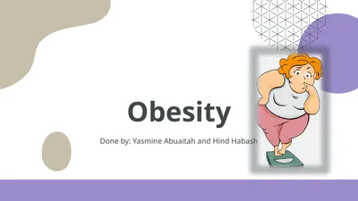 Obesity Done by: Yasmine Abuaitah and Hind Habash