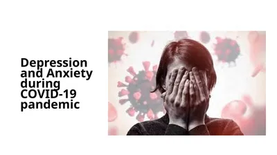 Depression and Anxiety during COVID-19 pandemic