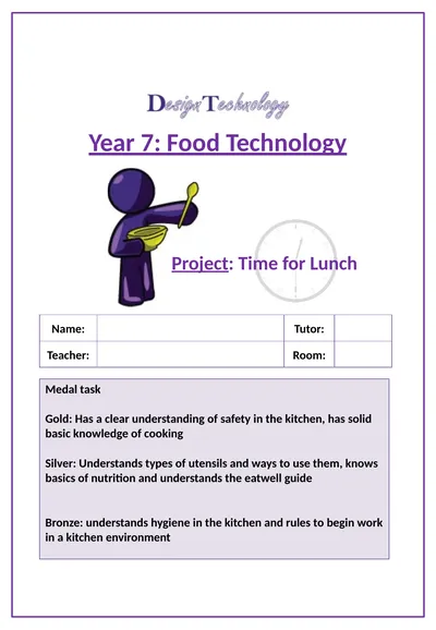 Year 7: Food Technology Project: Time for Lunch