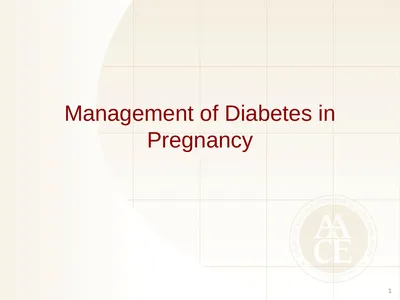 Management of Diabetes in Pregnancy 1