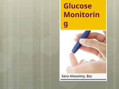 Blood Glucose Monitoring Sara Alosaimy, Bsc Type 1