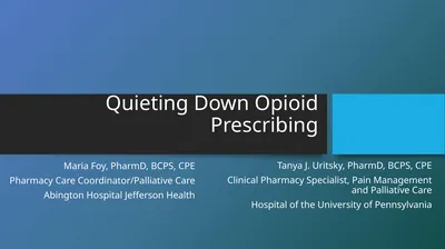Quieting Down Opioid Prescribing Maria Foy,