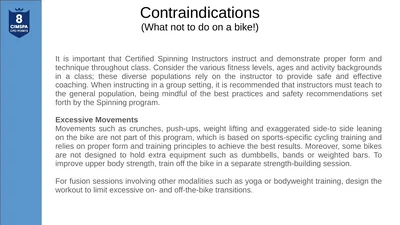 Contraindications (What not to do on a bike!) It