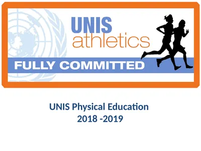 UNIS Physical Education 2018 -2019 M1 & M2 PE