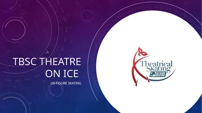 TBSC Theatre On Ice US Figure skating What is