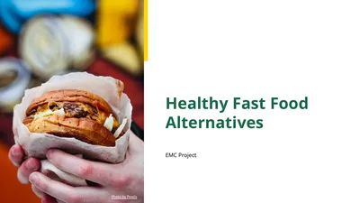 Healthy Fast Food Alternatives EMC Project Photo