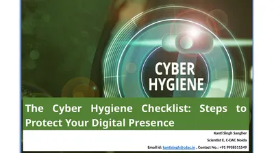 The Cyber Hygiene Checklist: Steps to Protect Your