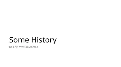 Some History Dr. Eng. Wassim Ahmad First Digital