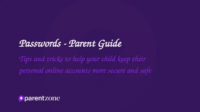 Passwords - Parent Guide Tips and tricks to help