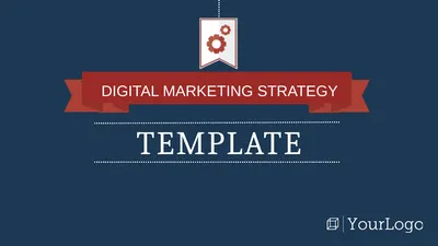 TEMPLATE DIGITAL MARKETING STRATEGY Your Company