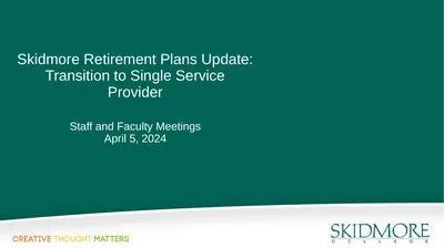 Skidmore Retirement Plans Update: Transition to