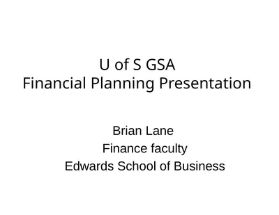 U of S GSA Financial Planning Presentation Brian