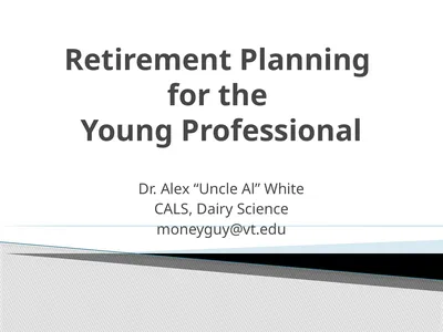 Retirement Planning for the Young Professional Dr.