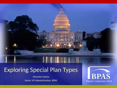 Exploring Special Plan Types MaryAnn Geary Senior