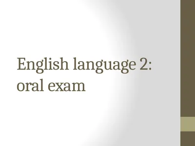 English language 2: oral exam ORAL EXAM Oral exam