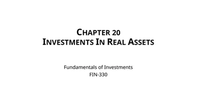 Chapter 20 Investments In Real Assets Fundamentals