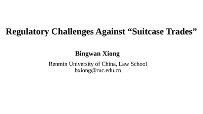 Regulatory Challenges Against “Suitcase Trades”