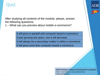Quiz After studying all contents of the module,