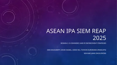 ASEAN IPA Siem Reap 2025 Session 2: E-Commerce and