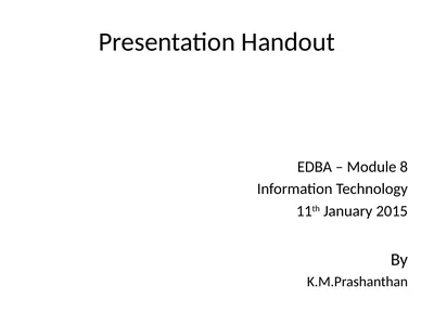 Presentation Handout EDBA – Module 8 Information