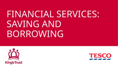 FINANCIAL SERVICES: SAVING AND BORROWING KEY TERMS