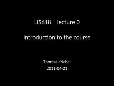 LIS618 lecture 0 Introduction to the course Thomas