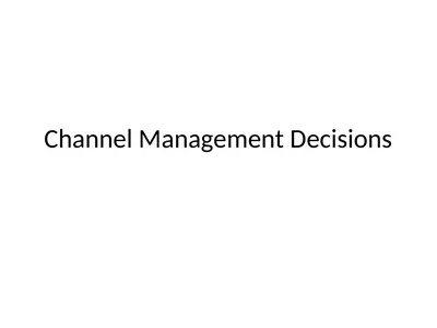 Channel Management Decisions Channel Management