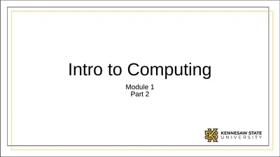 Intro to Computing Module 1 Part 2 Computers are