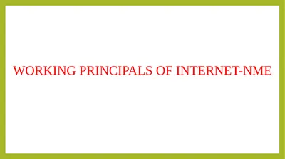 WORKING PRINCIPALS OF INTERNET-NME WHAT IS