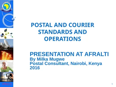 1 POSTAL AND COURIER STANDARDS AND OPERATIONS