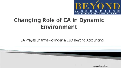 Changing Role of CA in Dynamic Environment CA
