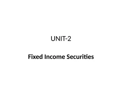 UNIT-2 Fixed Income Securities UNIT-2 Basics of