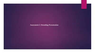 Assessment 2: Branding Presentation Introduction