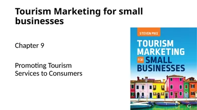 Tourism Marketing for small businesses Chapter 9