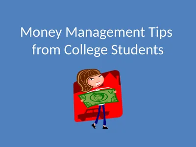 Money Management Tips from College Students Tips