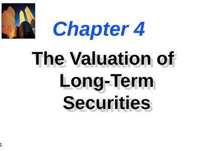 Chapter 4 The Valuation of Long-Term Securities