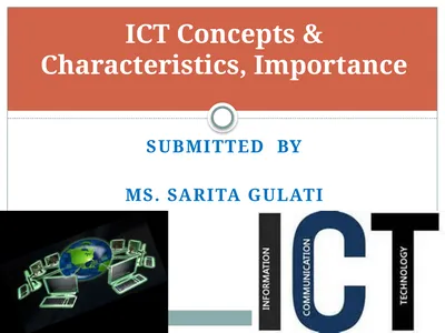 Submitted by Ms. SARITA GULATI ICT Concepts &