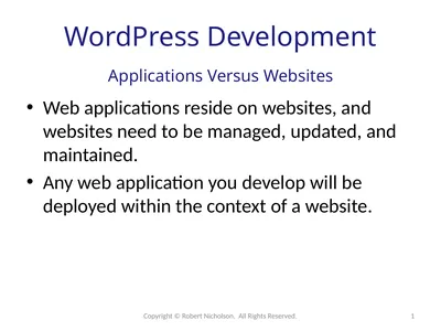 WordPress Development Web applications reside on