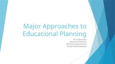 Major Approaches to Educational Planning Dr Iti