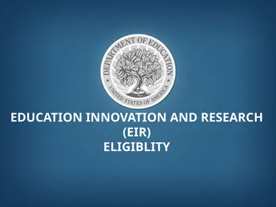 Education Innovation and Research (EIR) ELIGIBLITY
