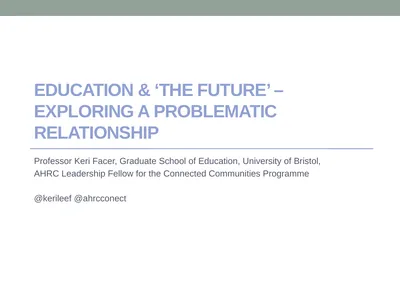 EDUCATION & ‘the FUTURE’ – exploring a problematic