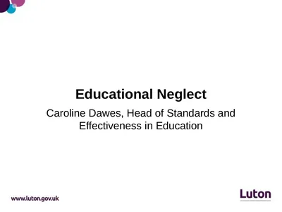 Educational Neglect Caroline Dawes, Head of