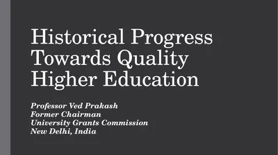 Historical Progress Towards Quality Higher