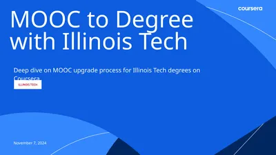 MOOC to Degree with Illinois Tech Deep dive on