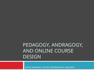 Pedagogy, Andragogy, and online course design
