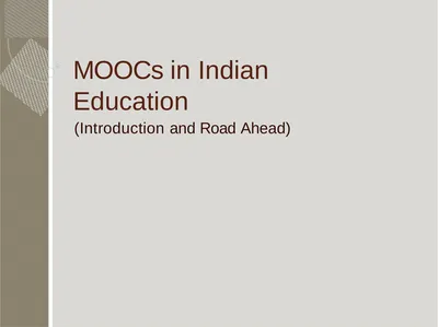 MOOCs in Indian Education (Introduction and Road