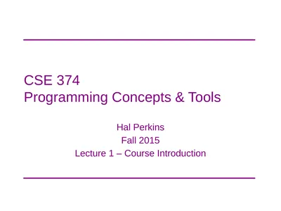 CSE 374 Programming Concepts & Tools Hal Perkins