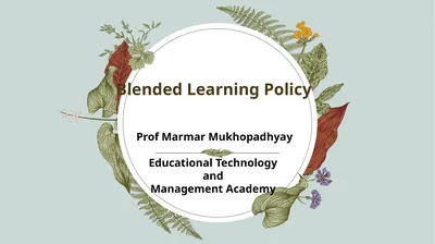 Blended Learning Policy Prof Marmar Mukhopadhyay